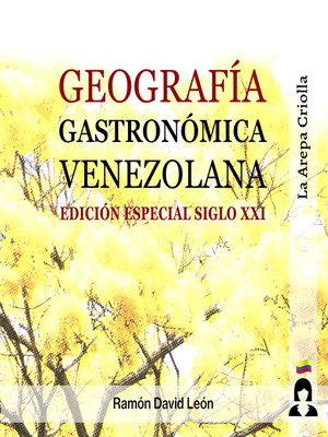 cover image of Geografía Gastronómica Venezolana